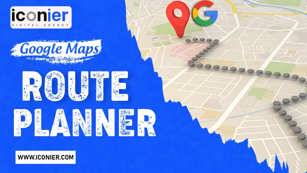 Google Maps Route Planner