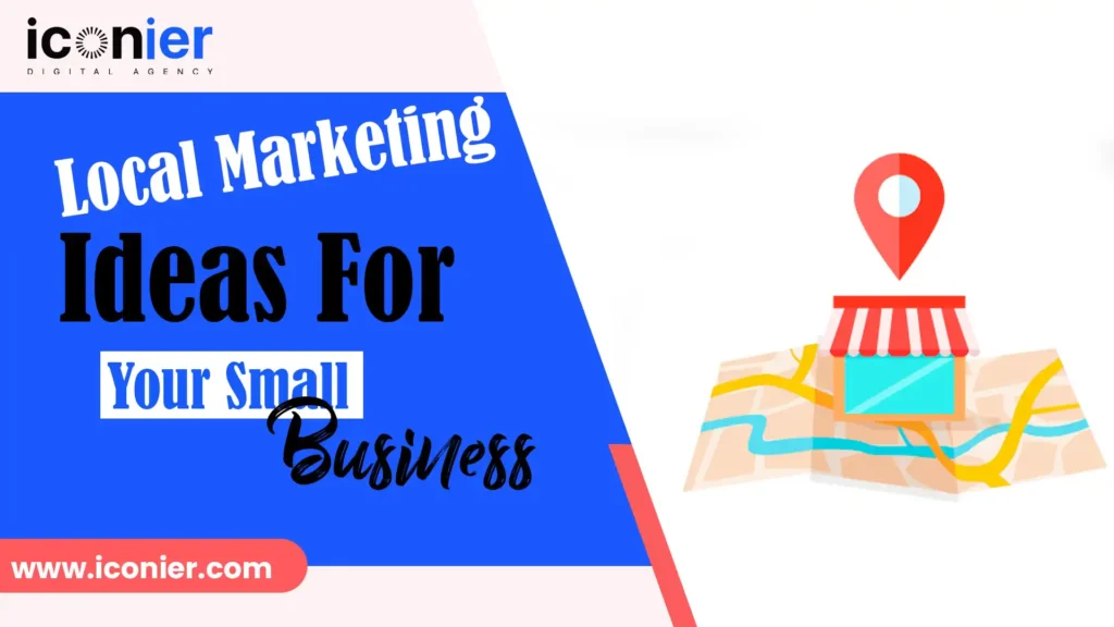 Local Marketing Ideas for Your Small Business