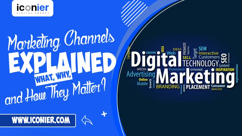 Marketing Channels Explained